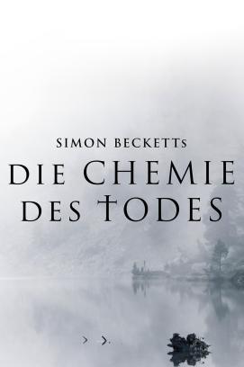 Simon Becketts: Die Chemie des Todes - Staffel 1